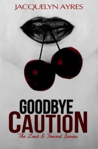 goodbye caution