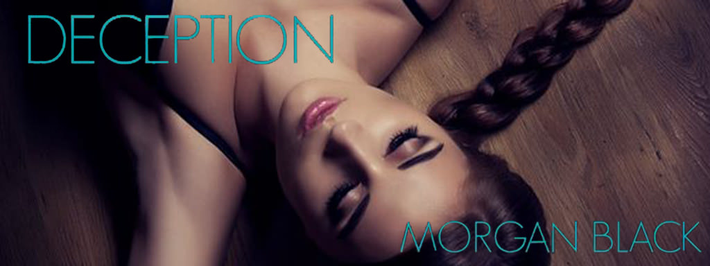 Release Day & Giveaway – Deception by Morgan Black