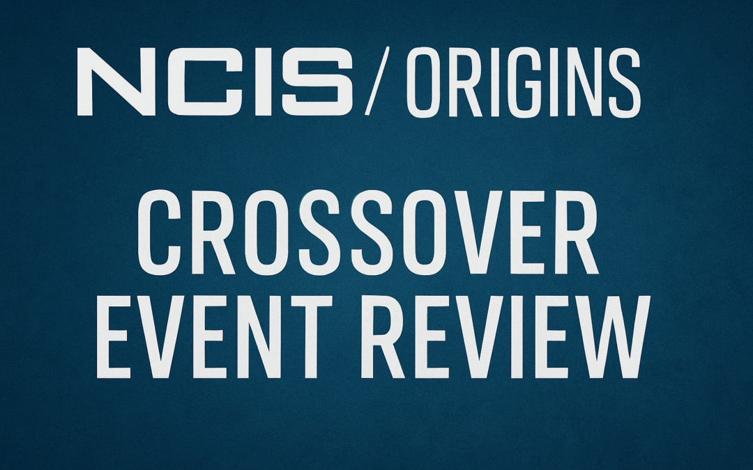 Review: NCIS / NCIS: Origins Crossover