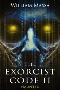 The Exorcist Code 2 by William Massa Review | Haunted Horror With a Sci Fi Twist